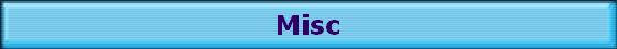 Misc